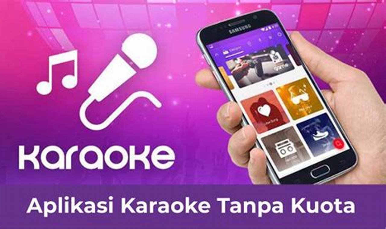 Aplikasi Wajib! Karaoke Sepuasnya Tanpa Kuota