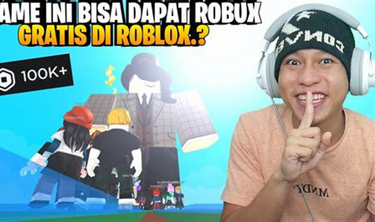 Panduan Lengkap: Cara Cepat dan Mudah Mendapatkan Robux di Roblox