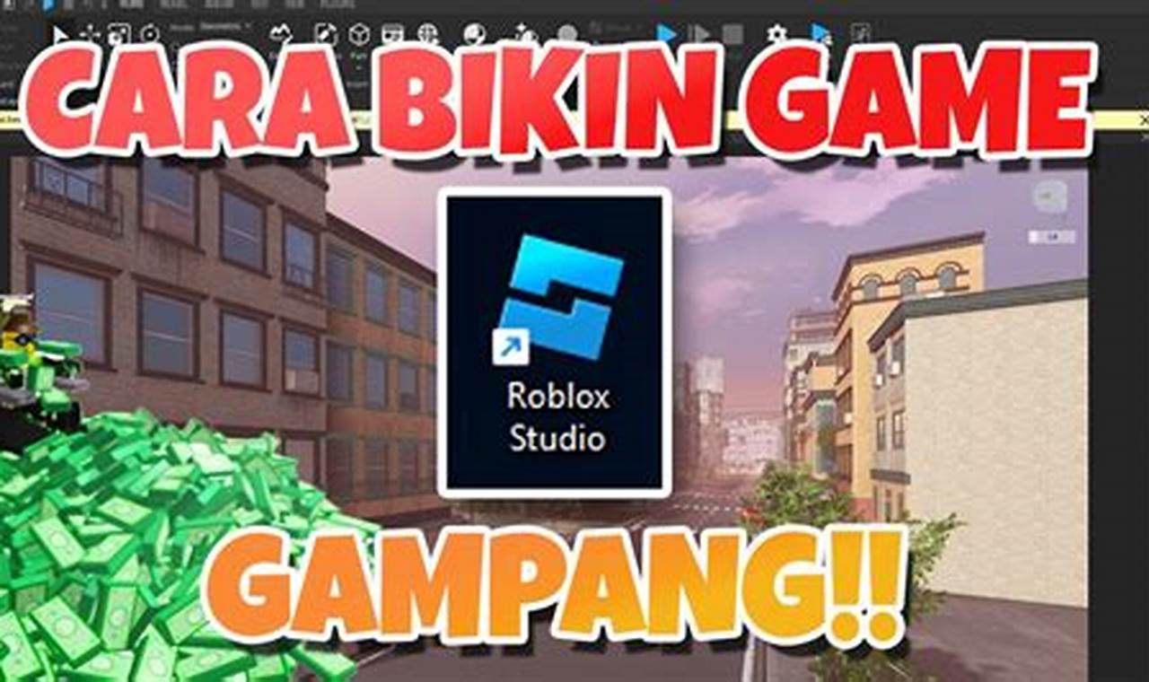 Panduan Lengkap: Cara Mudah Membuat Game di Roblox