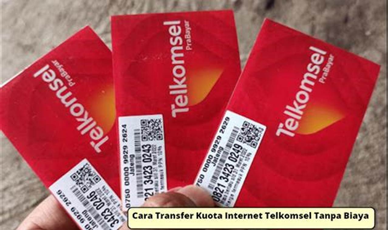 Cara Mudah Transfer Kuota Internet Telkomsel Tanpa Biaya: Panduan Lengkap