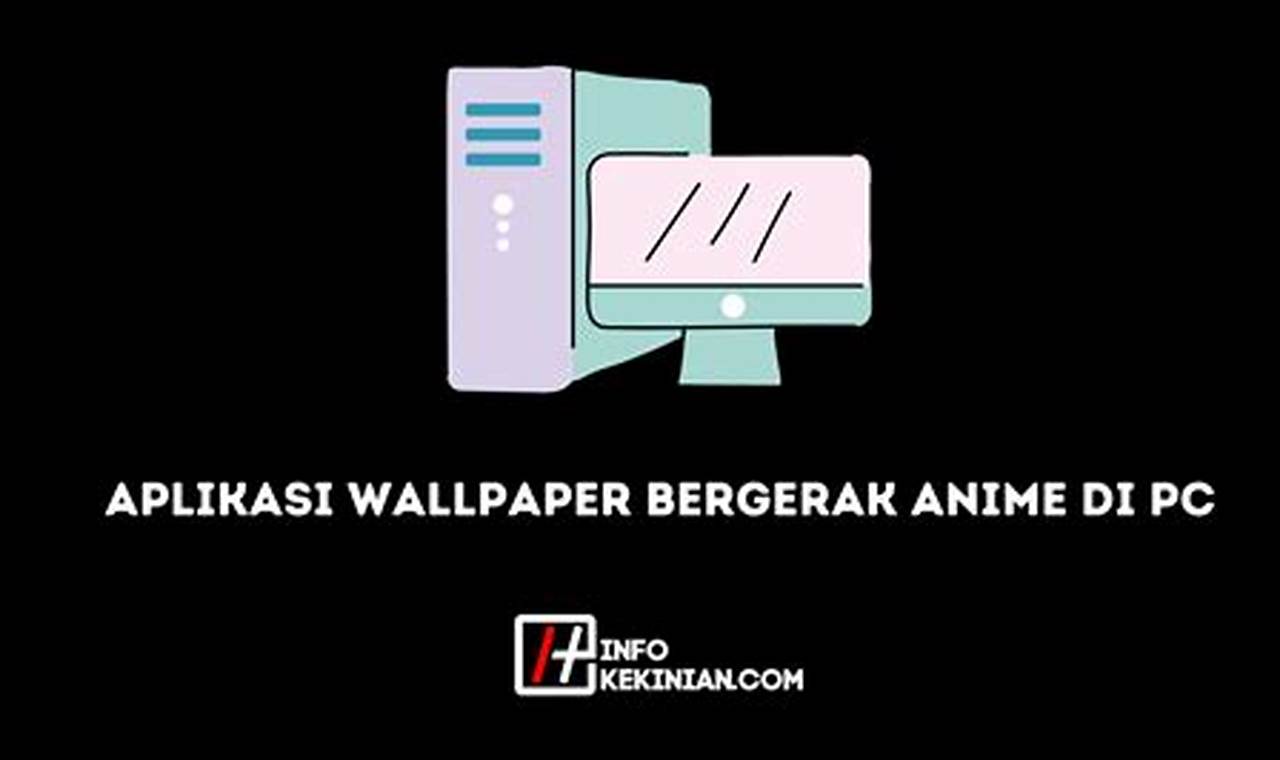 Aplikasi Wallpaper Anime Bergerak Terbaik untuk Menghias Layar